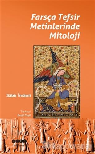 Farsça Tefsir Metinlerinde Mitoloji