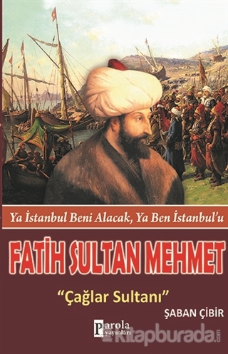 Fatih Sultan Mehmet Şaban Çibir