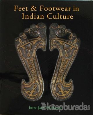 Feet and Footwear in Indian Culture (Ciltli)
