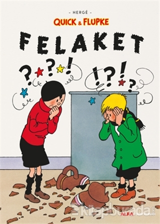 Felaket - Quick ve Flupke