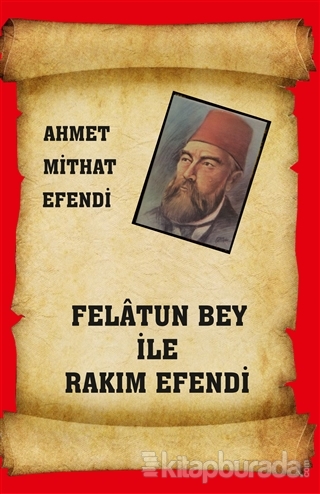 Felatun Bey ile Rakım Efendi Ahmet Mithat Efendi