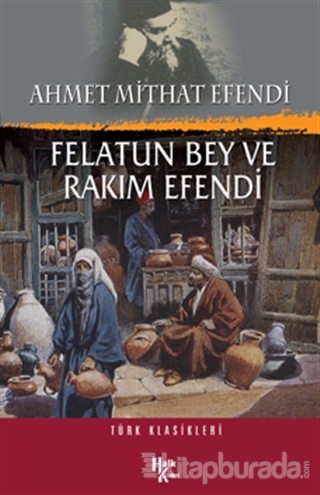 Felatun Bey ve Rakım Efendi Ahmet Mithat Efendi