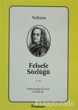 Felsefe Sözlüğü Voltaire (François Marie Arouet Voltaire)