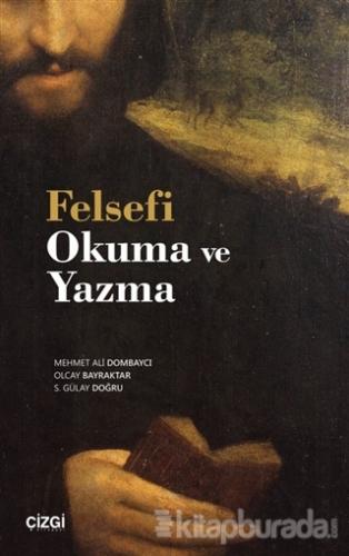 Felsefi Okuma ve Yazma Mehmet Ali Dombaycı