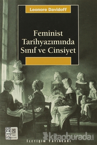 Feminist Tarihyazımında Sınıf ve Cinsiyet