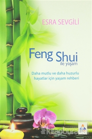 Feng Shui ile Yaşam %15 indirimli Esra Sevgili