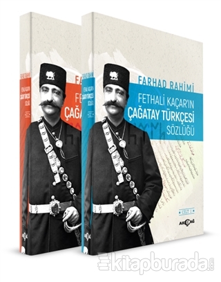Fethali Kaçar'ın Çağatay Türkçesi Sözlüğü-2 Cilt Tk Farhad Rahimi