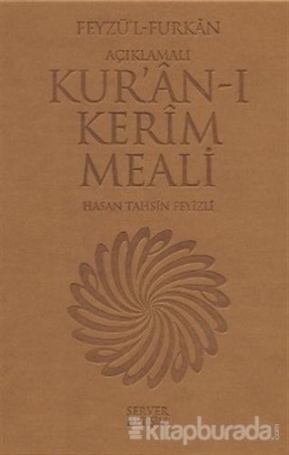 Feyzü'l Furkan - Açıklamalı Kur'ân-ı Kerim Meali  (Orta Boy) (Ciltli)