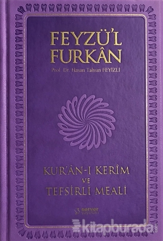 Feyzü'l Furkan Kur'an-ı Kerim ve Tefsirli Meali (Büyük Boy - Mıklepli - Lila) (Ciltli)