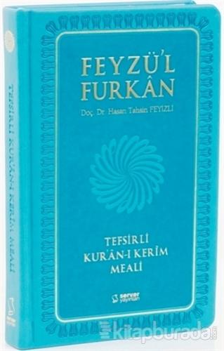 Feyzü'l Furkan Tefsirli Kur'an-ı Kerim Meali (Cep Boy -  Meal - Ciltli - Turkuaz)