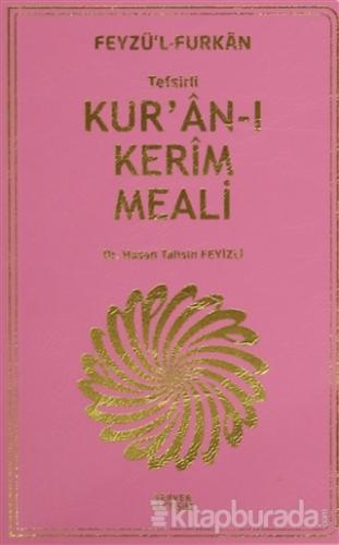 Feyzü'l Furkan: Tefsirli Kur'an-ı Kerim Meali (Plastik Kapak) Hasan Ta