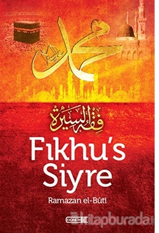 Fıkhu's Siyre Muhammed Said Ramazan El-Buti