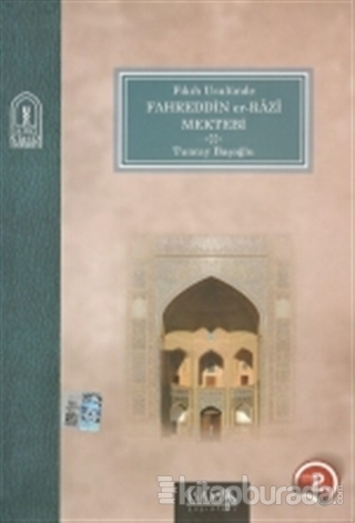 Fıkıh Usulünde Fahreddin er-Razi Mektebi
