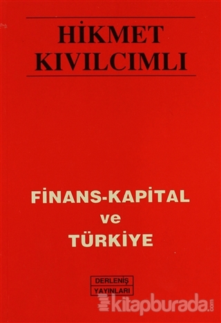 Finans - Kapital ve Türkiye Hikmet Kıvılcımlı