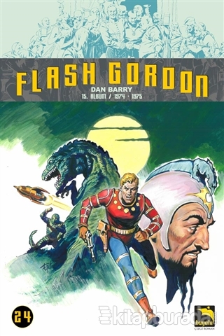 Flash Gordon 24. Cilt 15. Albüm / 1974-1975 Dan Barry
