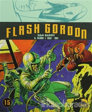 Flash Gordon Cilt 15- 6. Bölüm /1959 - 1961 %15 indirimli Dan Barry