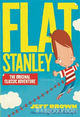 Flat Stanley The Original Classic Adventure Jeff Brown