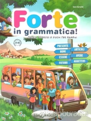 Forte in Grammatica! A1-A2 Sara Servetti
