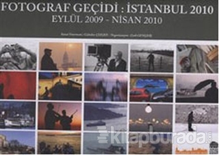 Fotoğraf Geçidi İstanbul 2010 - Eylül 2009-Nisan 2010