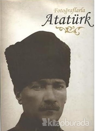 Fotoğraflarla Atatürk Kolektif