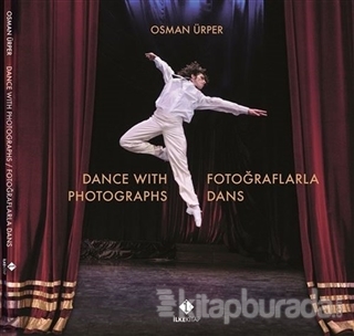 Fotoğraflarla Dans Osman Ürper