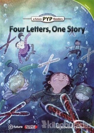 Four Letters, One Story (PYP Readers 4)