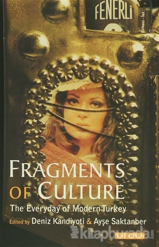 Fragments Of Culture Deniz Kandiyoti