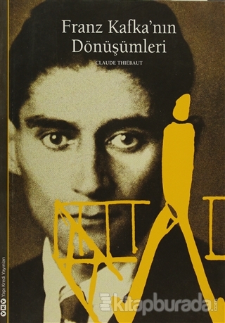 Franz Kafka'nın Dönüşümleri %25 indirimli Claude Thiebaut