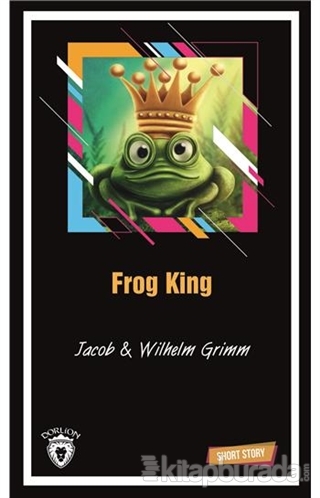 Frog King Short Story Wilhelm Grimm
