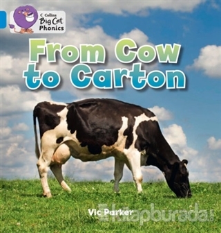 From Cow to Carton (Big Cat Phonics-4 Blue) %15 indirimli Vic Parker