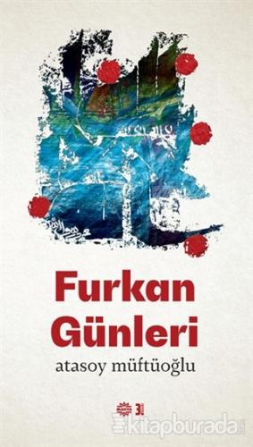 Furkan Günleri Atasoy Müftüoğlu