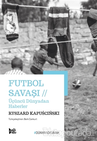 Futbol Savaşı Ryszard Kapuscinski