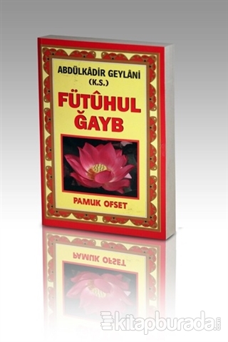 Fütuhul Ğayb (Tasavvuf-031) %20 indirimli Seyyid Abdülkadir Geylani