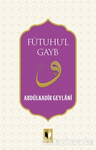 Fütuhu'l Gayb Abdulkadir Geylani