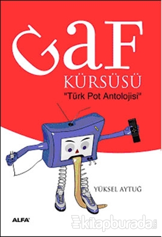 Gaf Kürsüsü: Türk Pot Antolojisi Yüksel Aytuğ