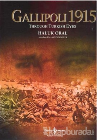 Gallipoli 1915  Through Turkish Eyes (Ciltli)