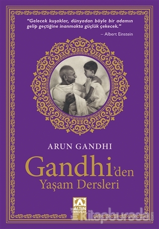 Gandhi'den Yaşam Dersleri Arun Gandhi