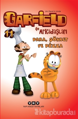 Garfield ile Arkadaşları 11 - Para,Şöhret ve Pizza Jim Davis