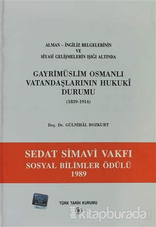 Gayri Müslim Osmanlı Vatandaşlarının Hukuki Durumu 1839-1914