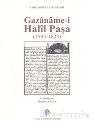 Gazaname-i Halil Paşa (1595 - 1623) (Ciltli) Sarı Abdullah Efendi