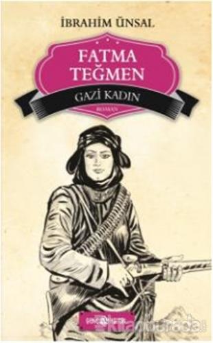 Gazi Kadın - Fatma Teğmen