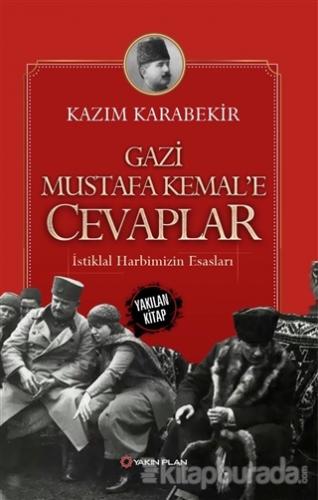 Gazi Mustafa Kemal'e Cevaplar