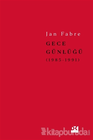 Gece Günlüğü 2 (1985-1991) (Ciltli) Jan Fabre