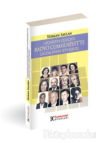 Geçmişten Geleceğe Radyo Cumhuriyet'te Çağdaş İnsan Söyleşileri %10 in