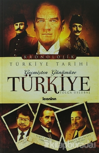 Geçmişten Günümüze Türkiye Tarihi %15 indirimli Tolga Uslubaş