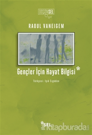 Gençler İçin Hayat Bilgisi Raoul Vaneigem