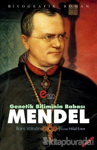 Genetik Bilimin Babası - Mendel Boris Volodin