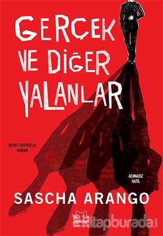 Gerçek ve Diğer Yalanlar Sascha Arango