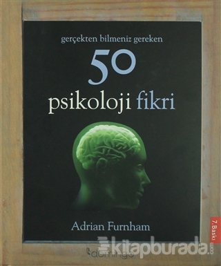 Gerçekten Bilmeniz Gereken 50 Psikoloji Fikri Adrian Furnham