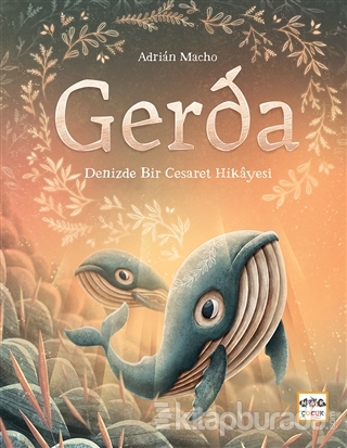 Gerda - Denizde Bir Cesaret Hikayesi (Ciltli) Adrian Macho